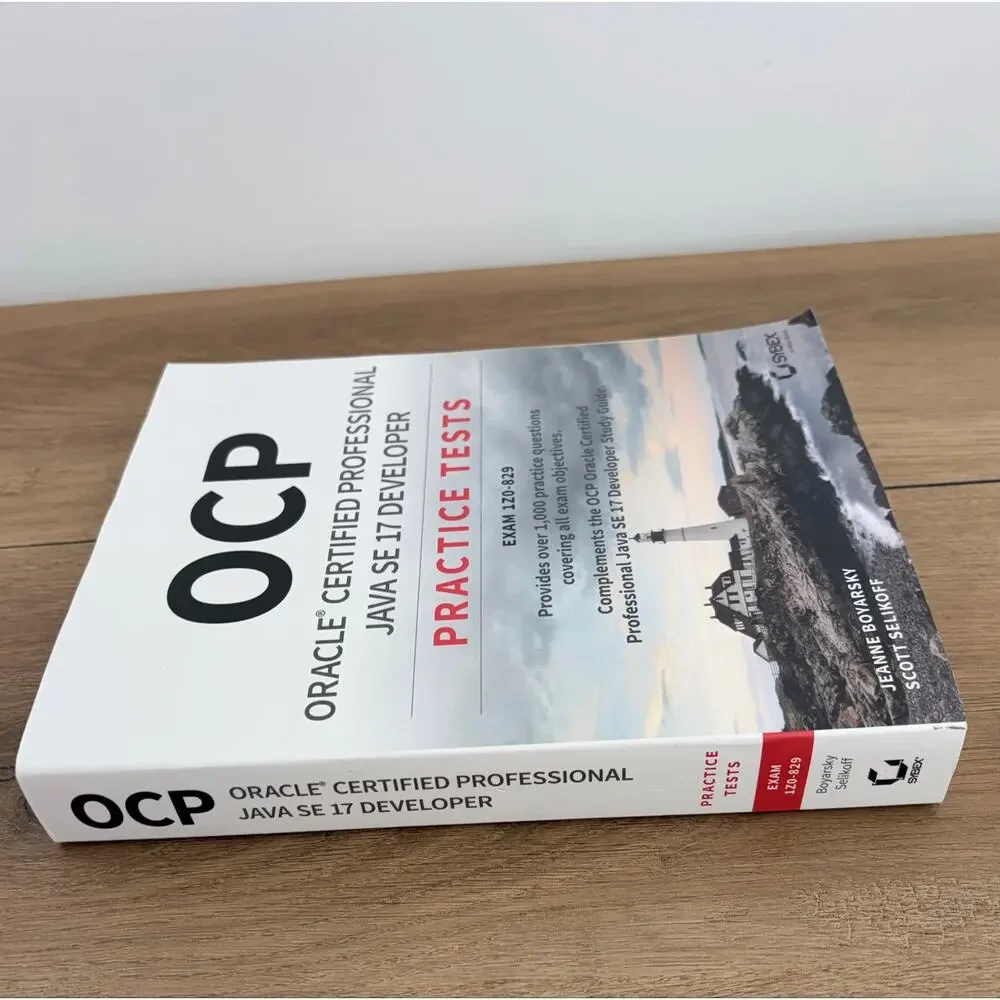 OCP Oracle Certified Professional Java SE 17 Developer Practice Tests: 1Z0-829
